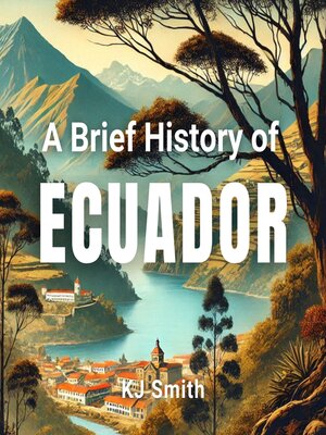 cover image of A Brief History of Ecuador